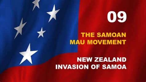 THE SAMOAN MAU MOVEMENT: NEW ZEALAND INVASION OF SAMOA | PPT