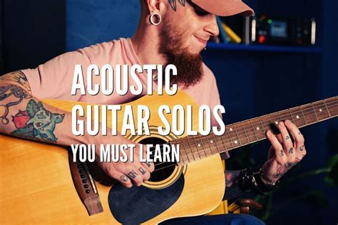 Top 60 Acoustic Guitar Solos You Must Learn – Tabs Included – Rock Guitar Universe