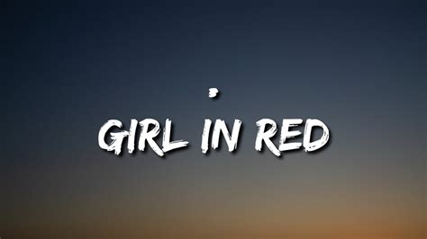 girl in red - . (Lyrics) - YouTube