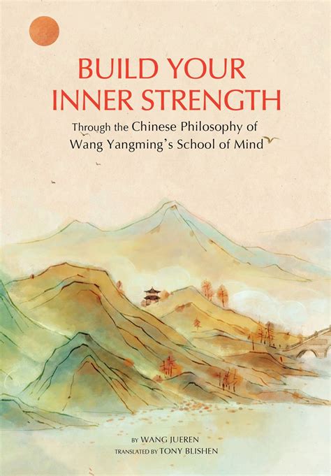 Build Your Inner Strength: with the Chinese Philosophy of Wang Yangming ...