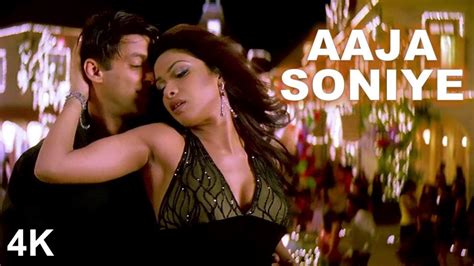 Aaja Soniye | 4K Video Song | Salmaan Khan | Akshay Kumar | Priyanka Chopra | HD Sound - YouTube