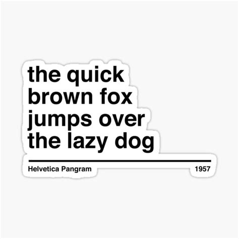 "Helvetica Pangram The Quick Brown Fox Jumps Over The Lazy Dog" Sticker ...