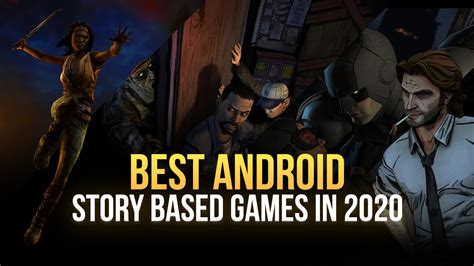 The Best Story Based Games on Android to Play on Your PC in 2020 ...