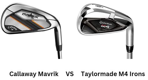 Callaway Mavrik Vs Taylormade M4 Irons Comparison Overview - The ...