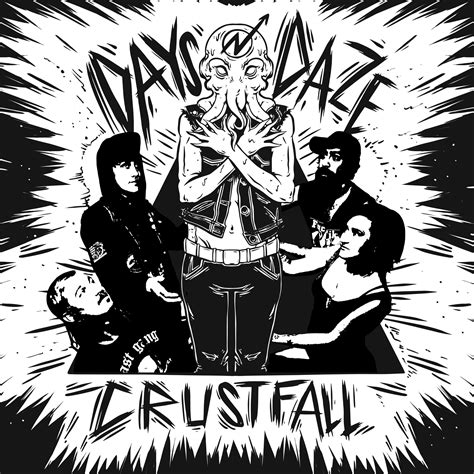 Days N' Daze - Crustfall | All We've Got Records