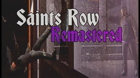 Saints Row Remastered Next ? - YouTube