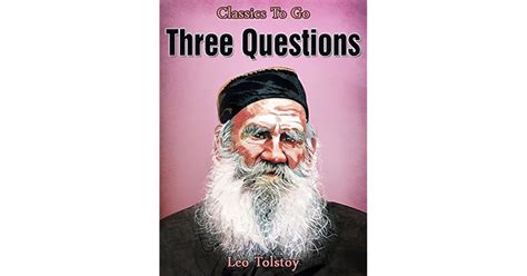 Three Questions by Leo Tolstoy