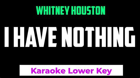 Whitney Houston - I Have Nothing Karaoke Lower Key Chords - Chordify