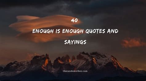 Collection : 40 Enough is Enough Quotes And Sayings - QuotesLists.com ...