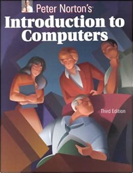 Peter Norton's Introduction to Computers: Amazon.co.uk: Peter Norton: 9780028049311: Books