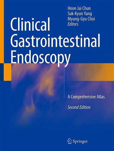 Clinical Gastrointestinal Endoscopy. A Comprehensive Atlas ...