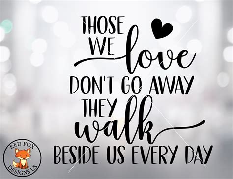 Those We Love Dont Go Away Svg Walk With Us Svg Someone We - Etsy | Cricut svg files free, Diy ...