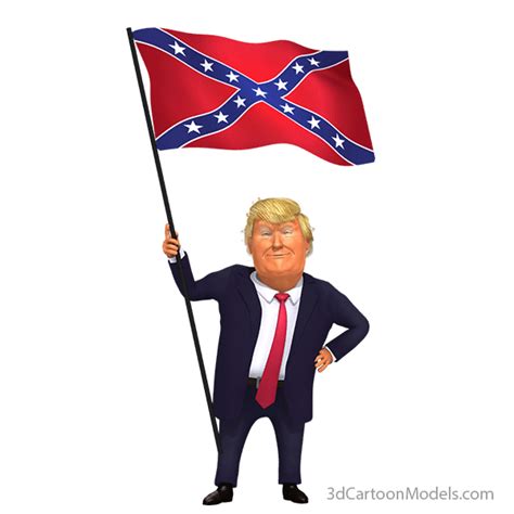 Holding Confederate Flag Trump 3D Caricature – Dedipic