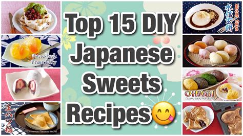 Top 15 DIY Japanese Sweets (Traditional Recipes and More) | Japanese Cooking Recipes | Create ...