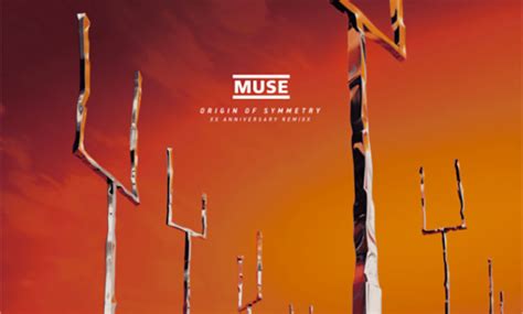 'Origin of Symmetry' 20th Anniversary edition - Muse - TotalNtertainment