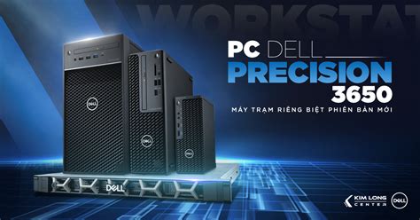 Review sản phẩm Dell precision 3650 - máy trạm chuyên biệt