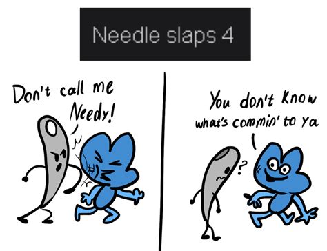 BFB randomized : Needle slaps Four by PinkiesClone on DeviantArt