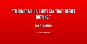 Adolf Eichmann Quotes. QuotesGram