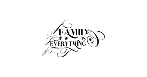 family is everything - Family Is Everything - Posters and Art Prints | TeePublic