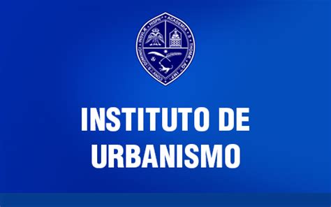 INSTITUTO DE URBANISMO - UASD