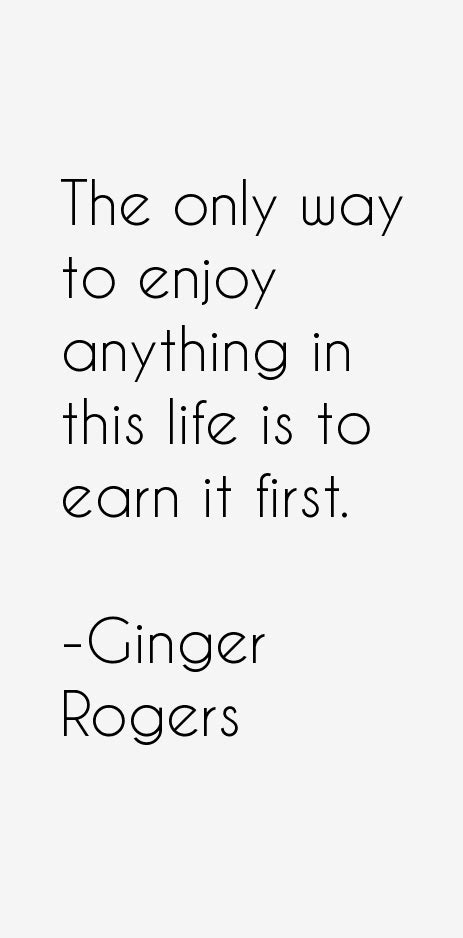 Ginger Rogers Quotes & Sayings