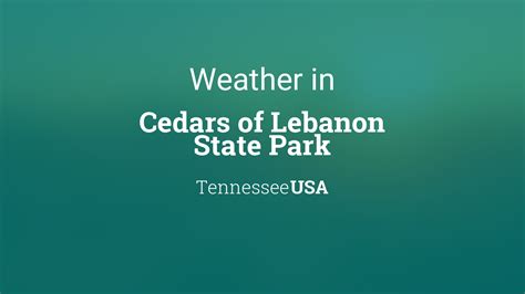 Weather for Cedars of Lebanon State Park, Tennessee, USA