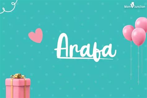 Arafa Baby Name: Meaning, Origin, Popularity