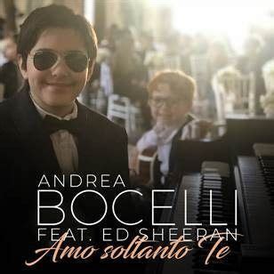 Andrea Bocelli - Amo Soltanto Te ft. Ed Sheeran | Ed sheeran, Andrea ...