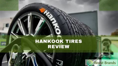 Hankook Tires Review (Good Choice or Cheap Rip-off?) - Worst Brands