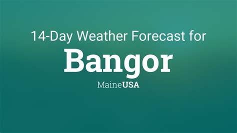 Bangor, Maine, USA 14 day weather forecast