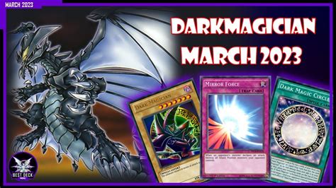 Dark Magician Deck Profile March 2023 - Ranked And Gameplay Mirror ...