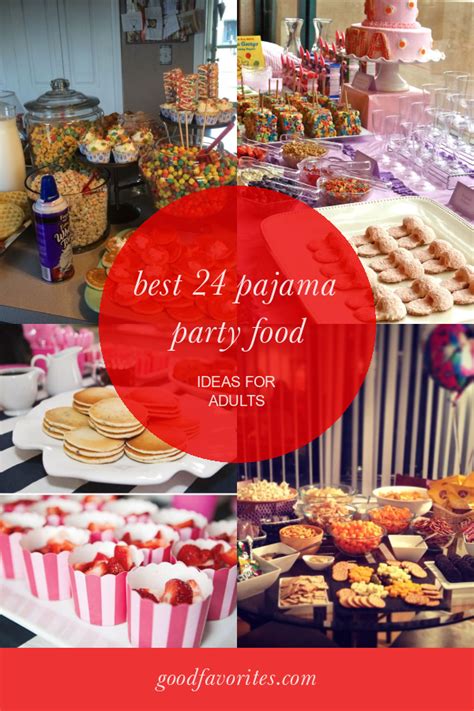 Best 24 Pajama Party Food Ideas for Adults – Home, Family, Style and ...