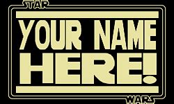 The Star Wars Logo with YOUR NAME!