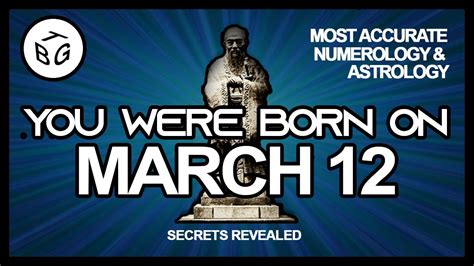 Born on March 12 | Numerology and Astrology Analysis - YouTube