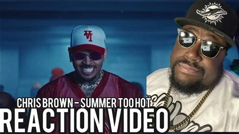 Chris Brown - Summer Too Hot (Official Video) REACTION 🔥🔥 - YouTube