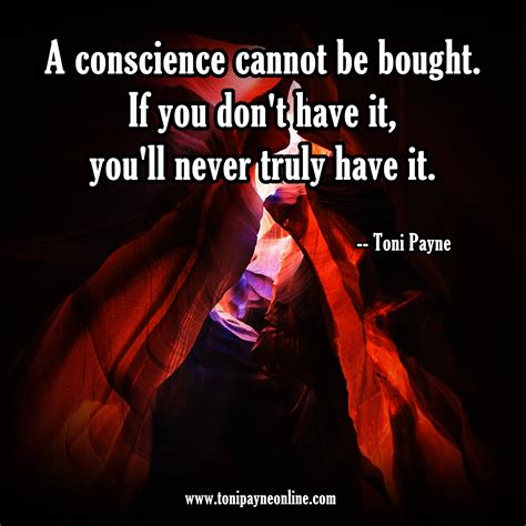 Picture Quote About Having a Conscience – A conscience cannot be ...