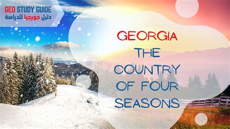 Weather in Georgia and temperatures in the country of the Four Seasons | Geo Study Guide