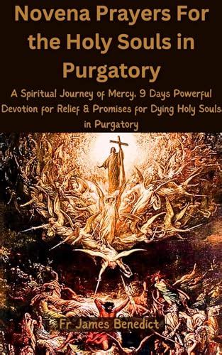 Novena Prayers For the Holy Souls in Purgatory: A Spiritual Journey of ...