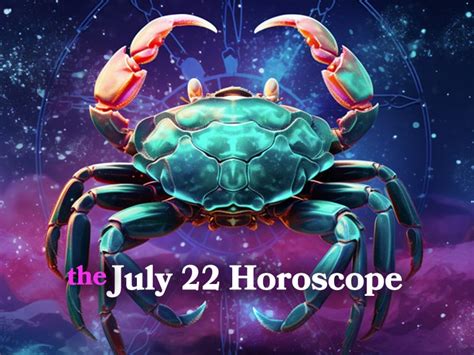 July 22 Zodiac Sign: Horoscope, Personality, and Compatibility