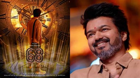 Thalapathy 68 – First look and title of Thalapathy Vijay and Venkat ...