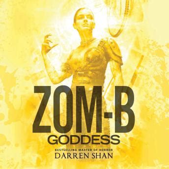 Listen Free to Zom-B Goddess by Darren Shan with a Free Trial.