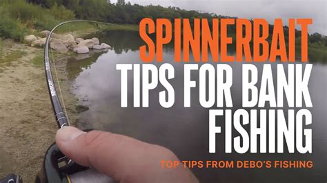 Top Spinnerbait Tips for Bank Fishing - YouTube