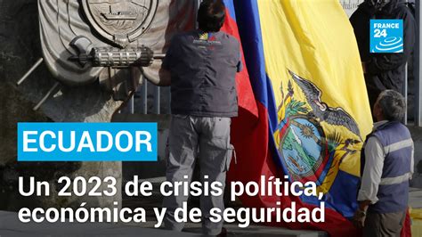 Special news - Ecuador: 2023, a year in which the country looked into ...