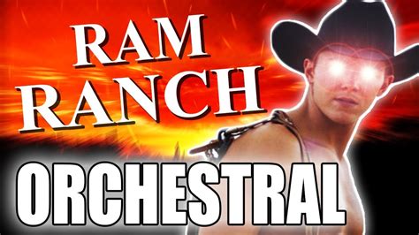 Ram Ranch - Epic Orchestral Version - YouTube