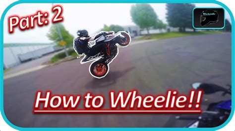 How to Wheelie a Motorcycle: PART 2 - How to Clutch Up Wheelie ...