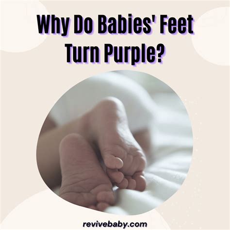 Why Do Babies' Feet Turn Purple? - Quick Solution