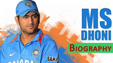 Complete Biography of Mahendra Singh Dhoni : Personal Life and Career