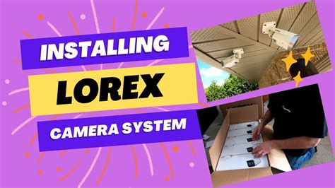 How to install a Lorex home security camera system. - YouTube