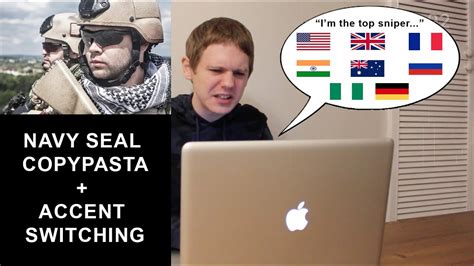 Navy Seal Copypasta but the Accent Keeps Changing - YouTube