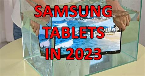 List Of All Samsung Tablets In 2023 Both On The Market + Coming